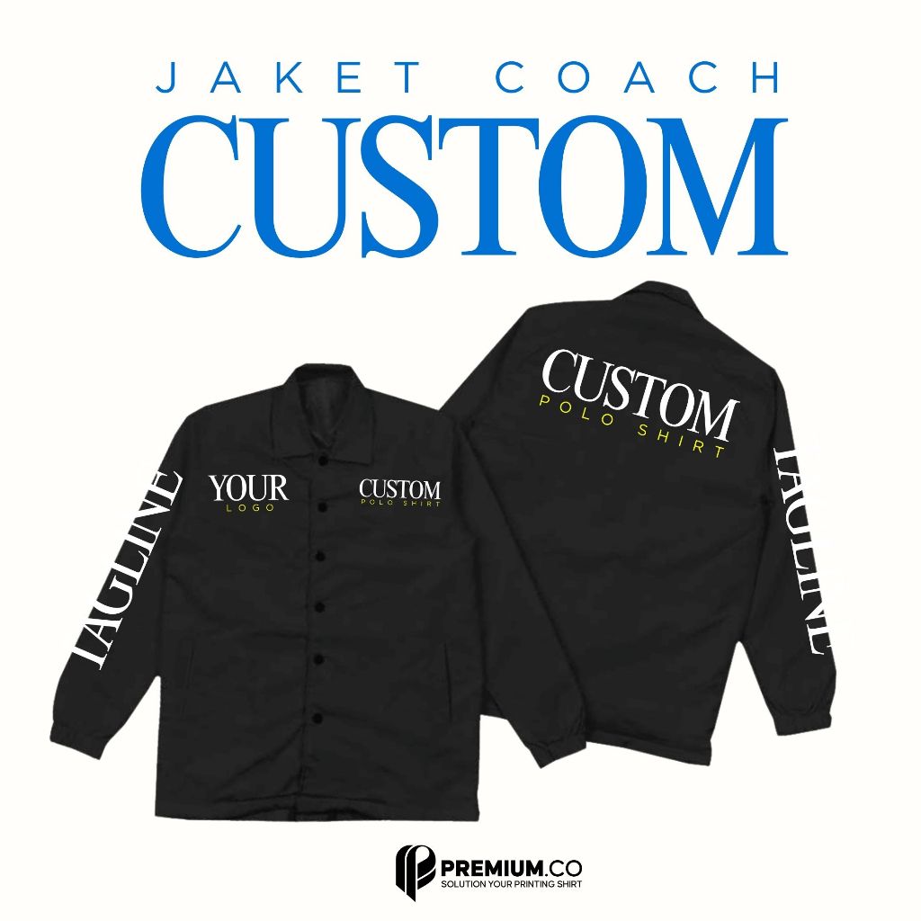 CUSTOM SABLON JAKET COACH SATUAN / JAKET COACH CUSTOM SABLON DESAIN SUKA SUKA
