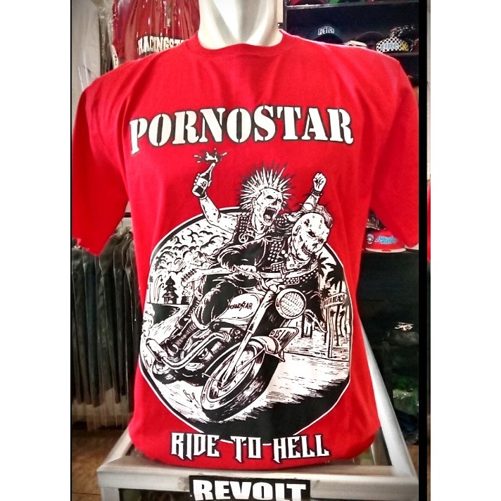 kaos pornostar (ride to hell), T-shirt pornostar, kaos band punk, kaos punk, revolt merchandise