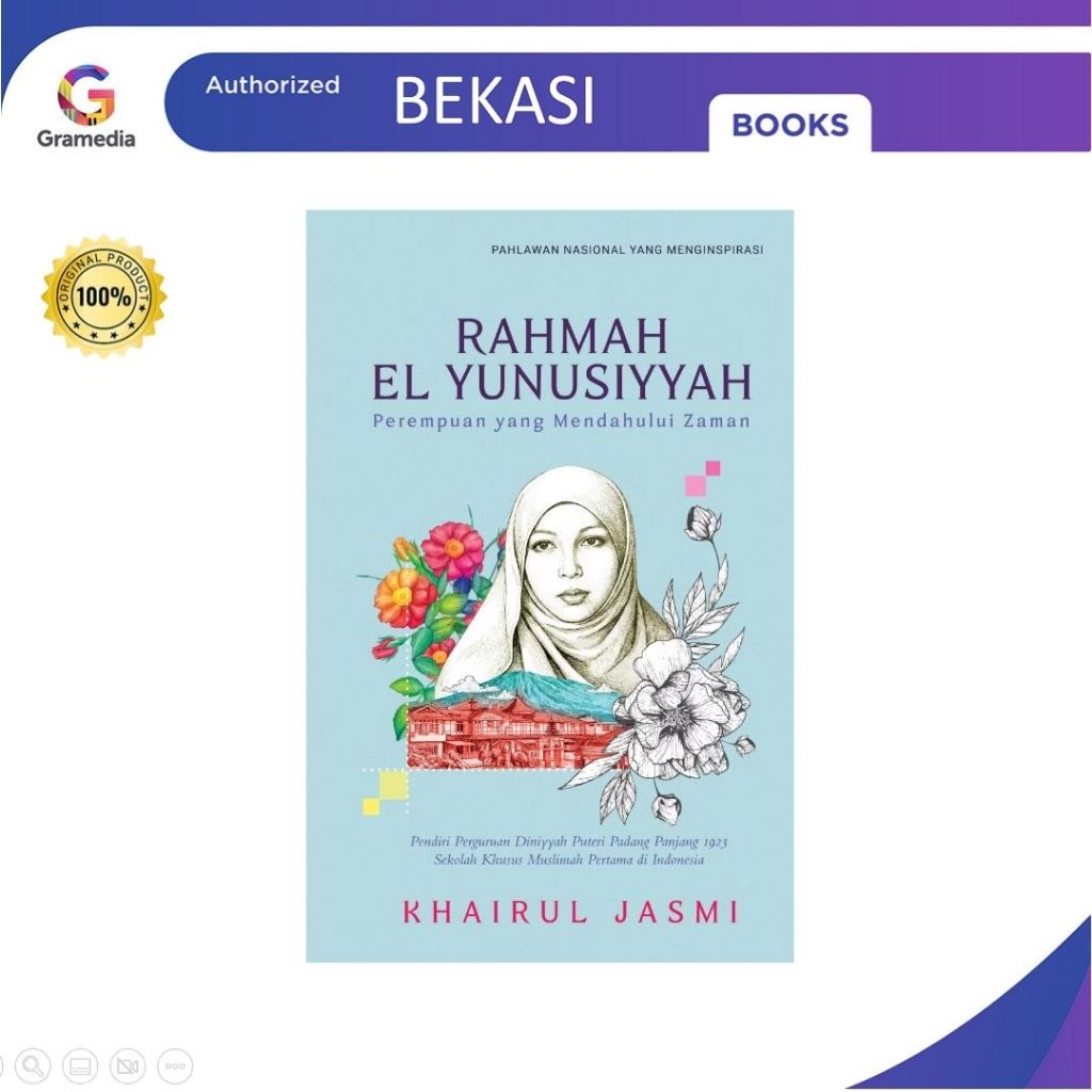 Gramedia Bekasi - Rahmah El Yunusiyyah: Perempuan yang Mendahului Zaman