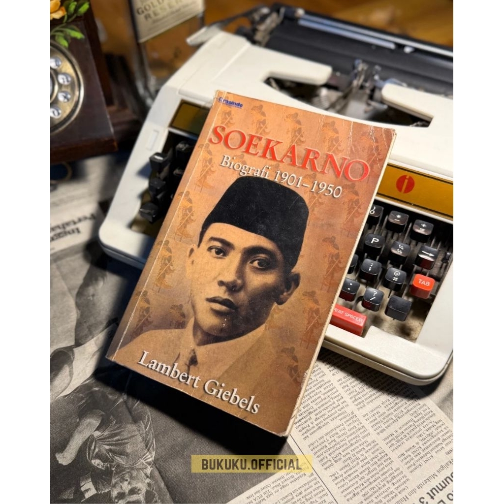 Buku SOEKARNO: Biografi 1901-1950  - Lambert Giebels