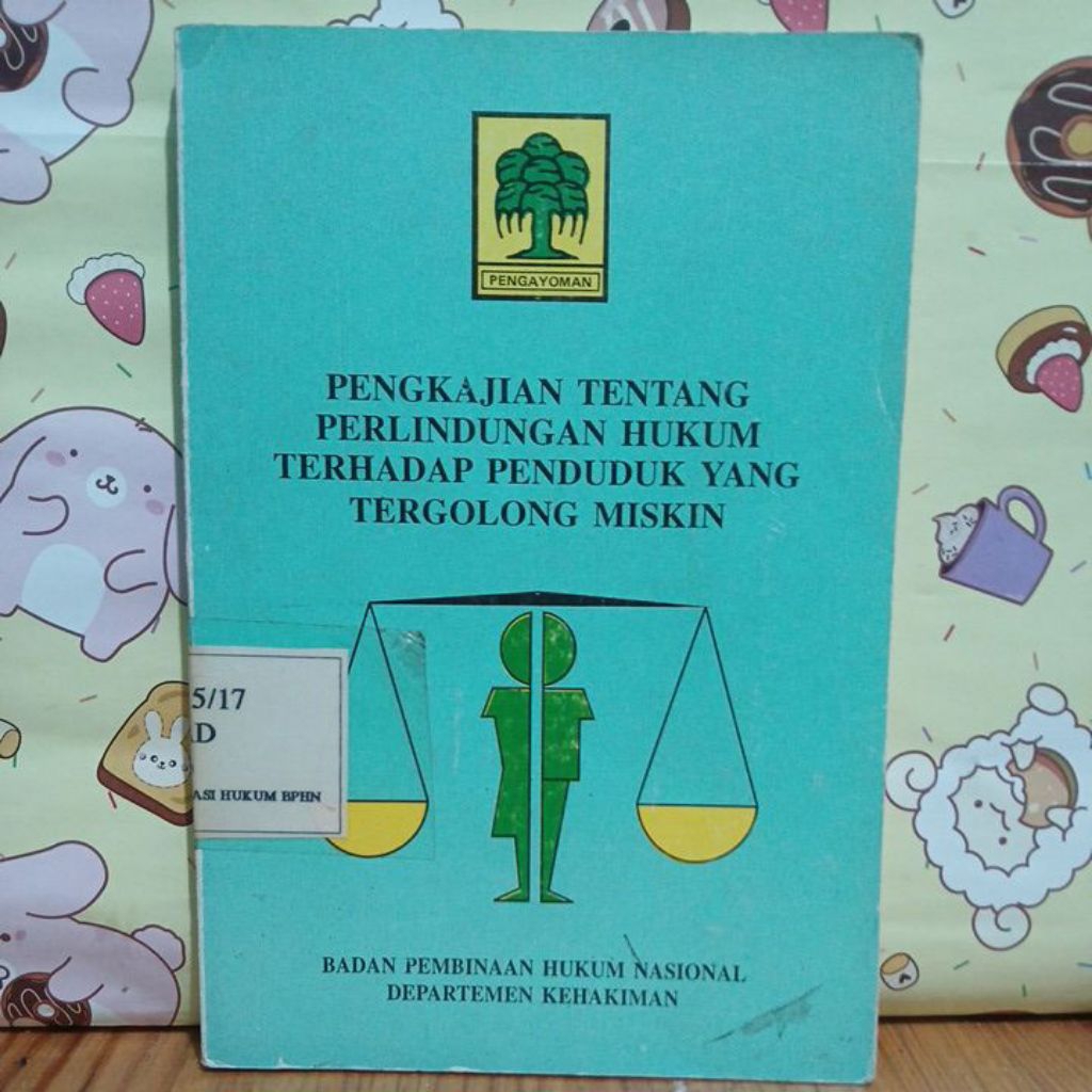 Pengkajian tentang perlindungan hukum terhadap penduduk yang tergolong miskin.ASLI ORIGINAL