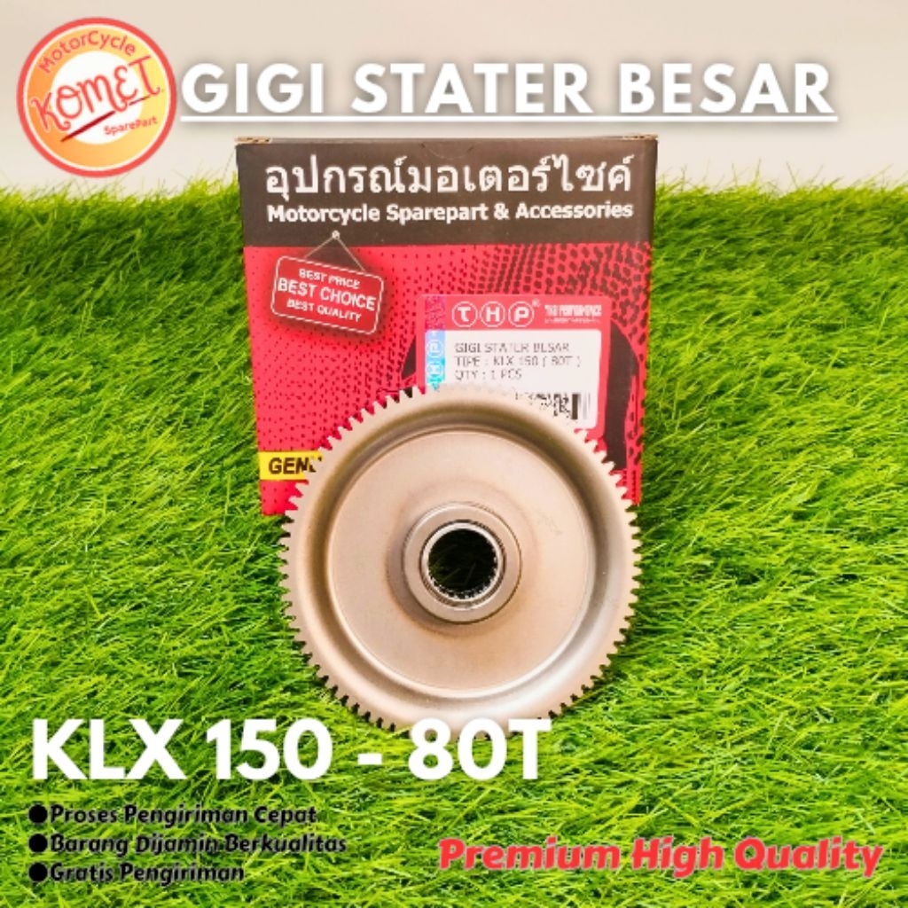 [KOMET] GEAR GIR GIGI STATER BESAR 80T KLX 150 S OLD/ RUMAH PELOR STATER KLX 150 BUKAN YANG BF (THP)