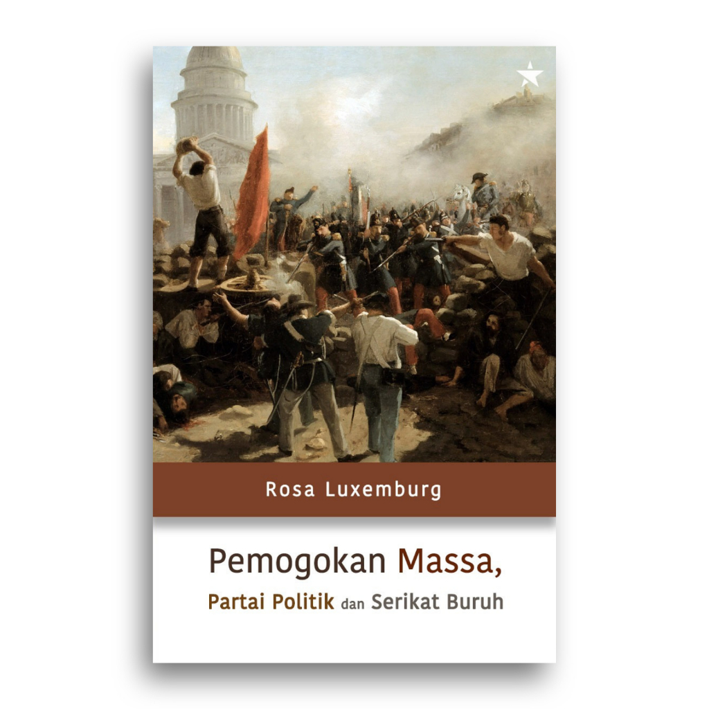 Buku Pemogokan Massa Partai Politik dan Serikat Buruh Rosa Luxemburg
