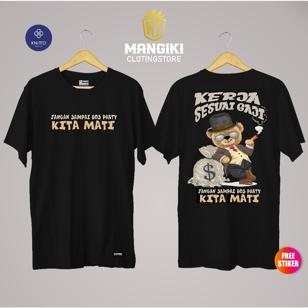 Kaos "Kerja Sesuai Gaji" Teddy Bear Boss - Baju Kata-Kata Lucu Sindiran Pekerja Cotton Combed