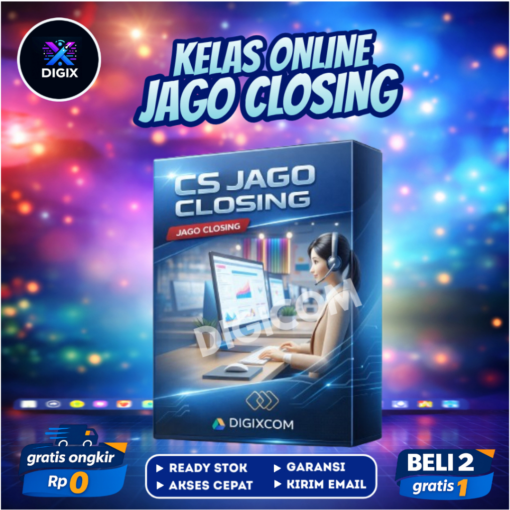 KELAS CS JAGO CLOSING Ecourse Customer Service Banyak Closingan Penjualan Tutorial Teknik Respon CS
