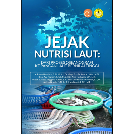 Buku Jejak Nutrisi Laut: Dari Proses Oseanografi Ke Pangan Laut Bernilai Tinggi - Buku ori -