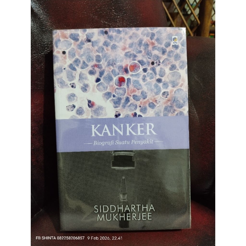 Kanker Biografi Suatu Penyakit - Siddharta Mukherjee