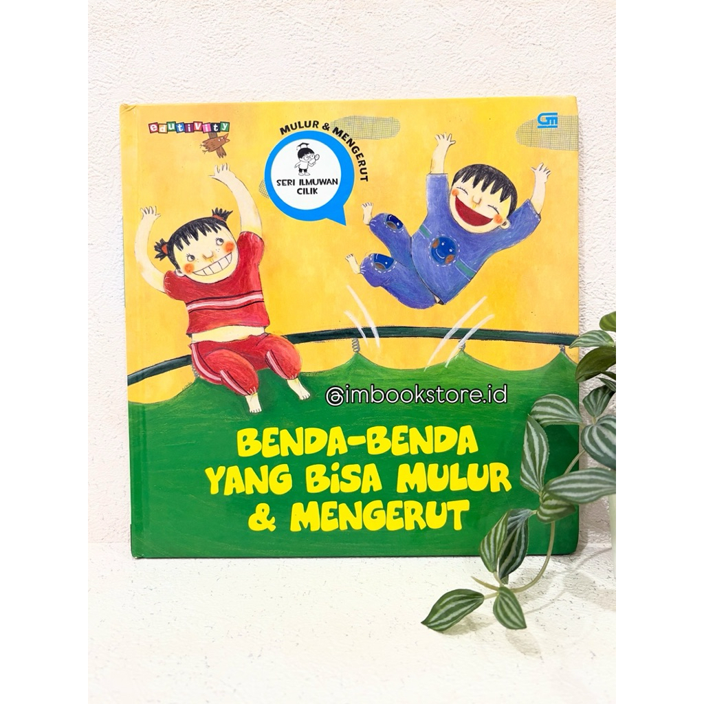 [PRELOVED] Seri Ilmuwan Cilik Benda-benda yang bisa mulur & Mengerut