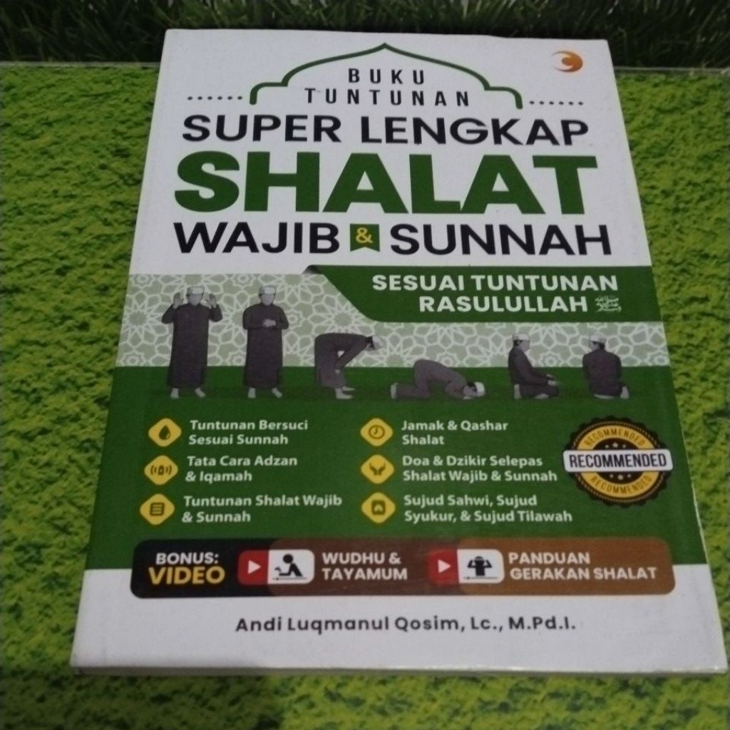 BUKU TUNTUNAN SHOLAT SUPER LENGKAP SHALAT WAJIB DAN SUNNAH SESUAI TUNTUNAN ROSULULLAH