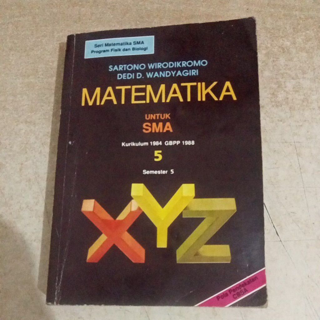 Buku MATEMATIKA untuk SMA Kurikulum 1984 GBPP 1988 5 semester 5