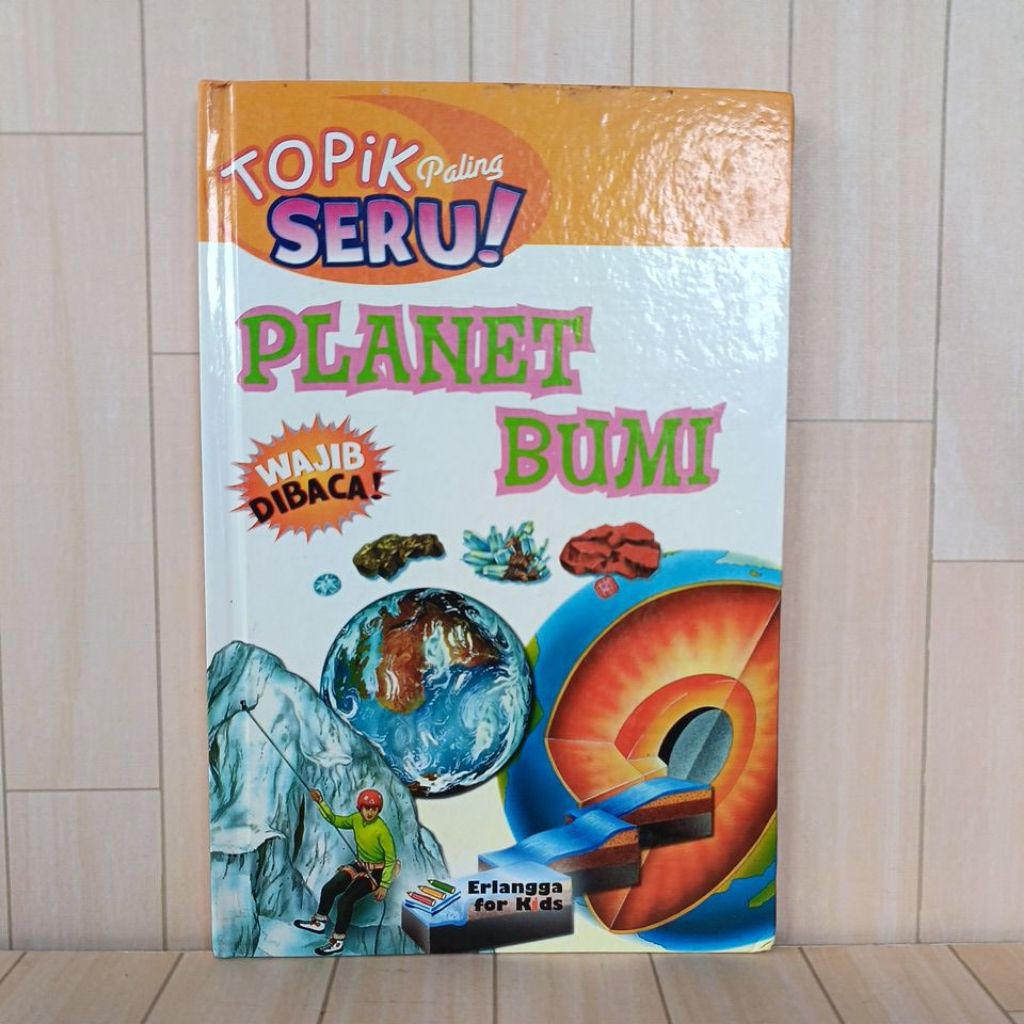 Buku Bacaan Anak Erlangga For Kids Topik Paling Seru Planet Bumi Hardcover