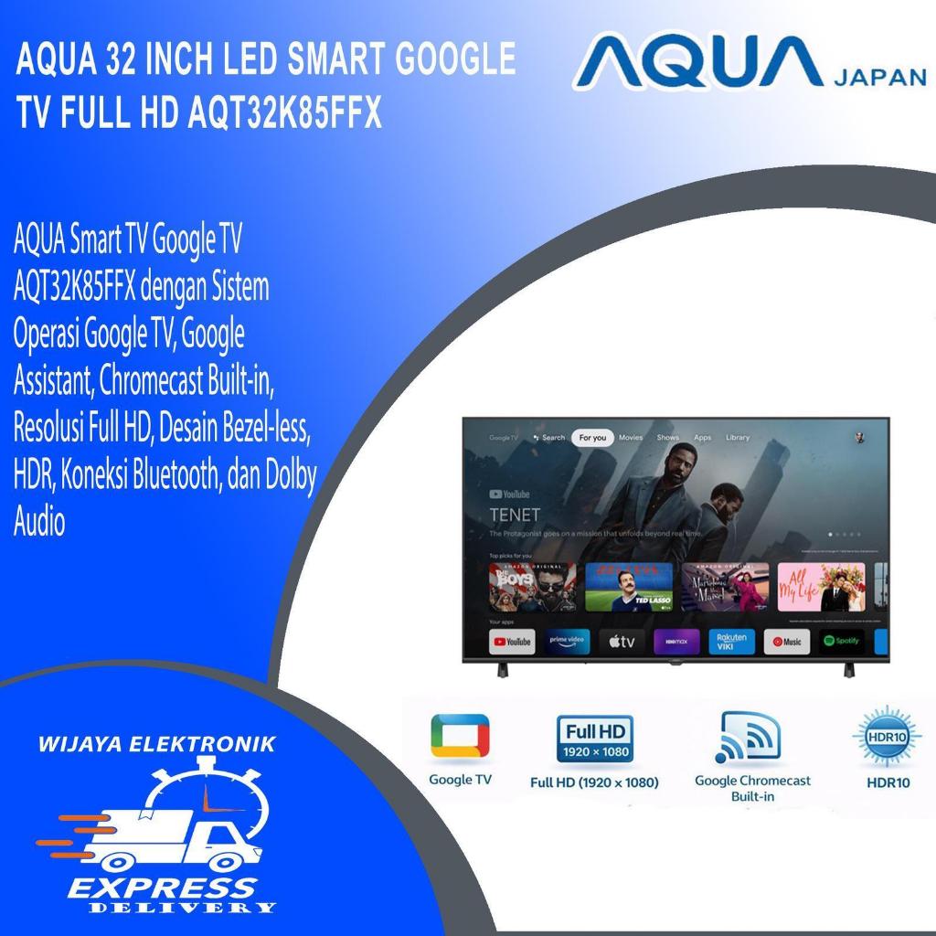 AQUA AQT32K85FFX - Tv led Aqua 32 inch Google Tv/ fhd) - Google Android Tv