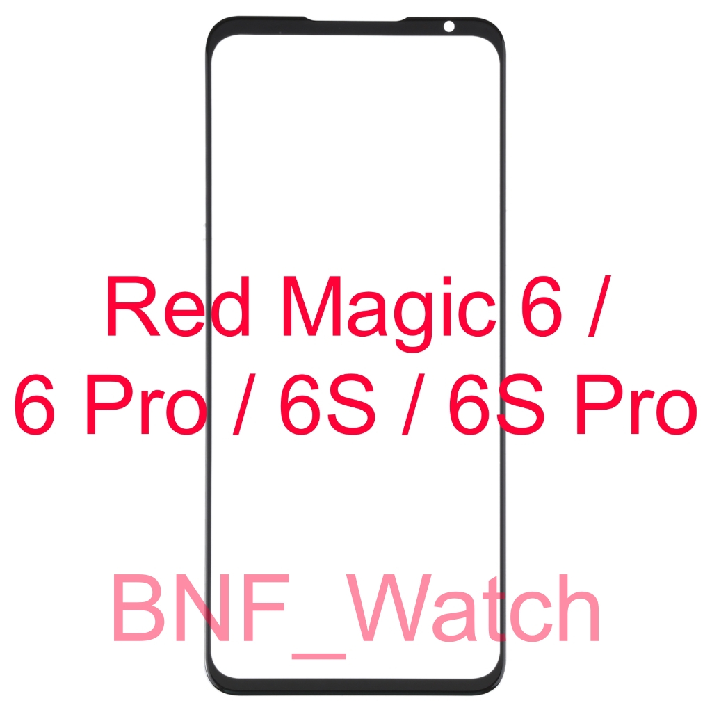 Kaca LCD - Kaca Depan - Nubia Red Magic 6 / Red Magic 6 Pro / Red Magic 6s / Red Magic 6s Pro