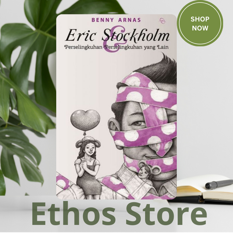 Novel Eric Stockholm dan Perselingkuhan-Perselingkuhan Yang Lain - Benny Arnas ORIGINAL