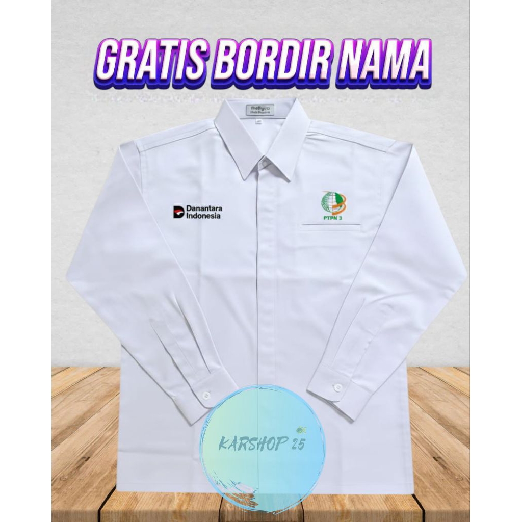SERAGAM DANANTARA PTPN 3 KEMEJA PTPN 3 KEMEJA BORDIR PTPN 3