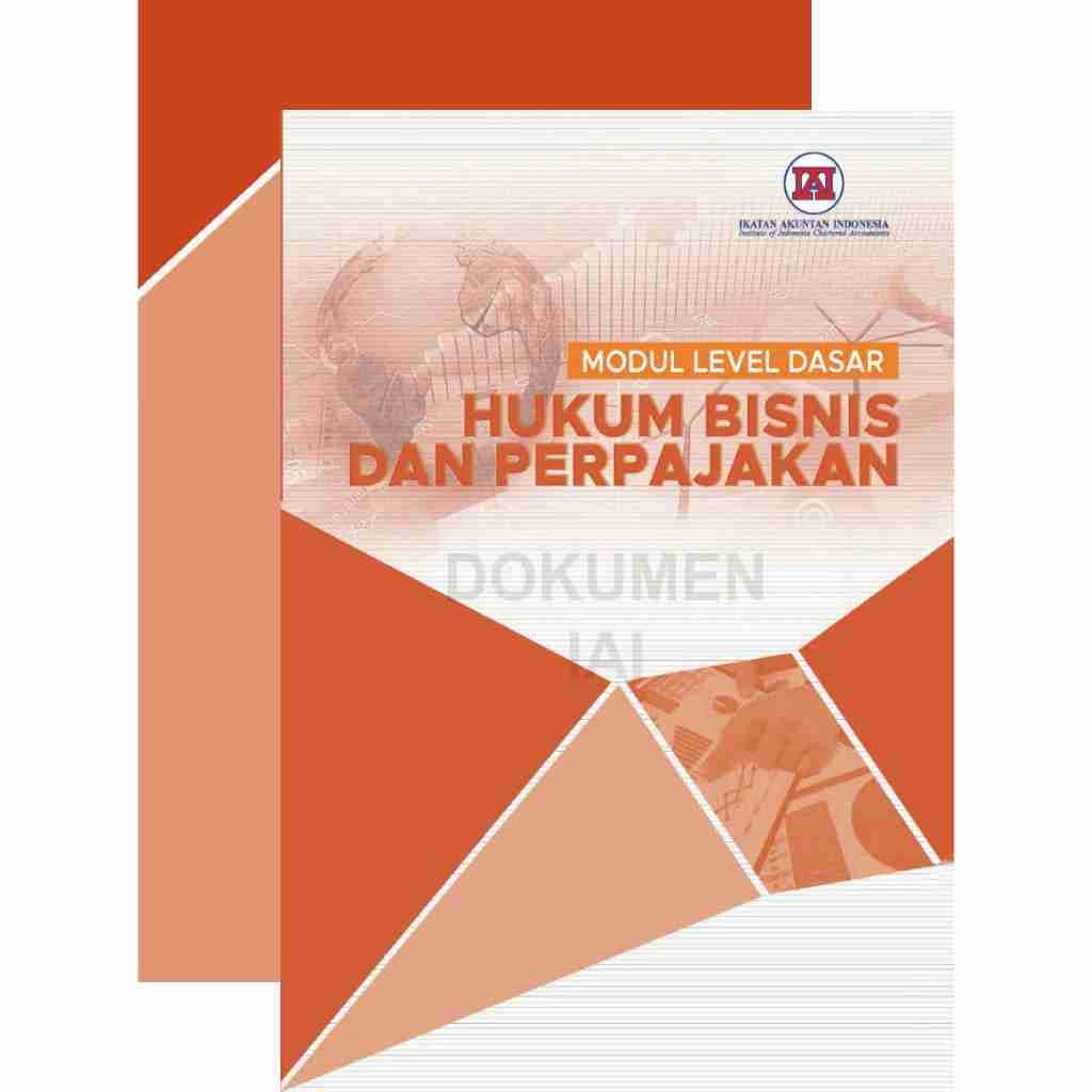 CAFB IAI Modul Level Dasar Hukum Bisnis dan Perpajakan by Ikatan Akuntan Indonesia (IAI)