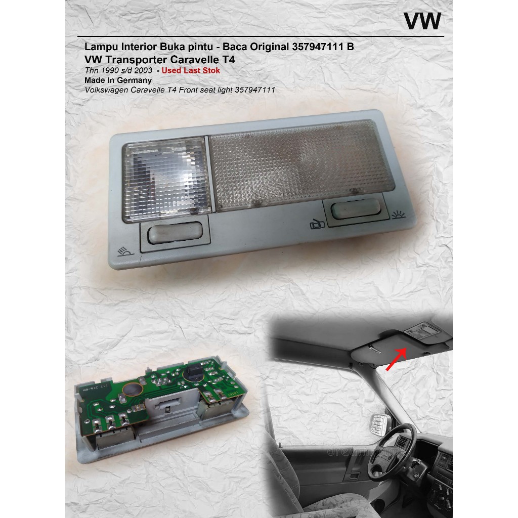 Lampu Interior VW Transporter Caravelle T4 Buka pintu Baca Original 357947111 B   Thn 1990 s/d 2003