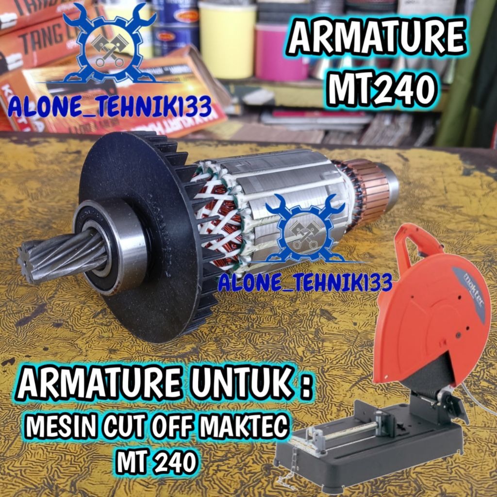 ARMATURE ANGKER MESIN CUT OFF MAKTEC MT240 ANGKER MESIN CUT OFF MAKTEC 14" MT240 ROTOR DINAMO MESIN 