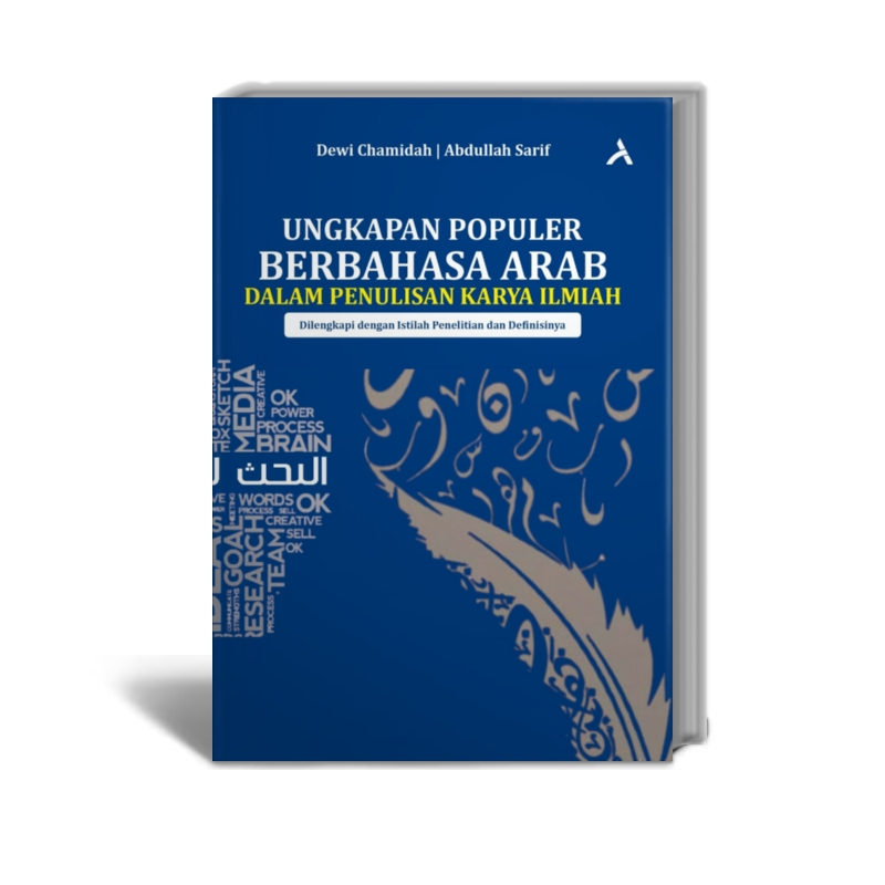 Ungkapan Populer Berbahasa Arab dalam Penulisan Karya Ilmiah - Dewi Chamidah dan Abdullah Sarif - Pe