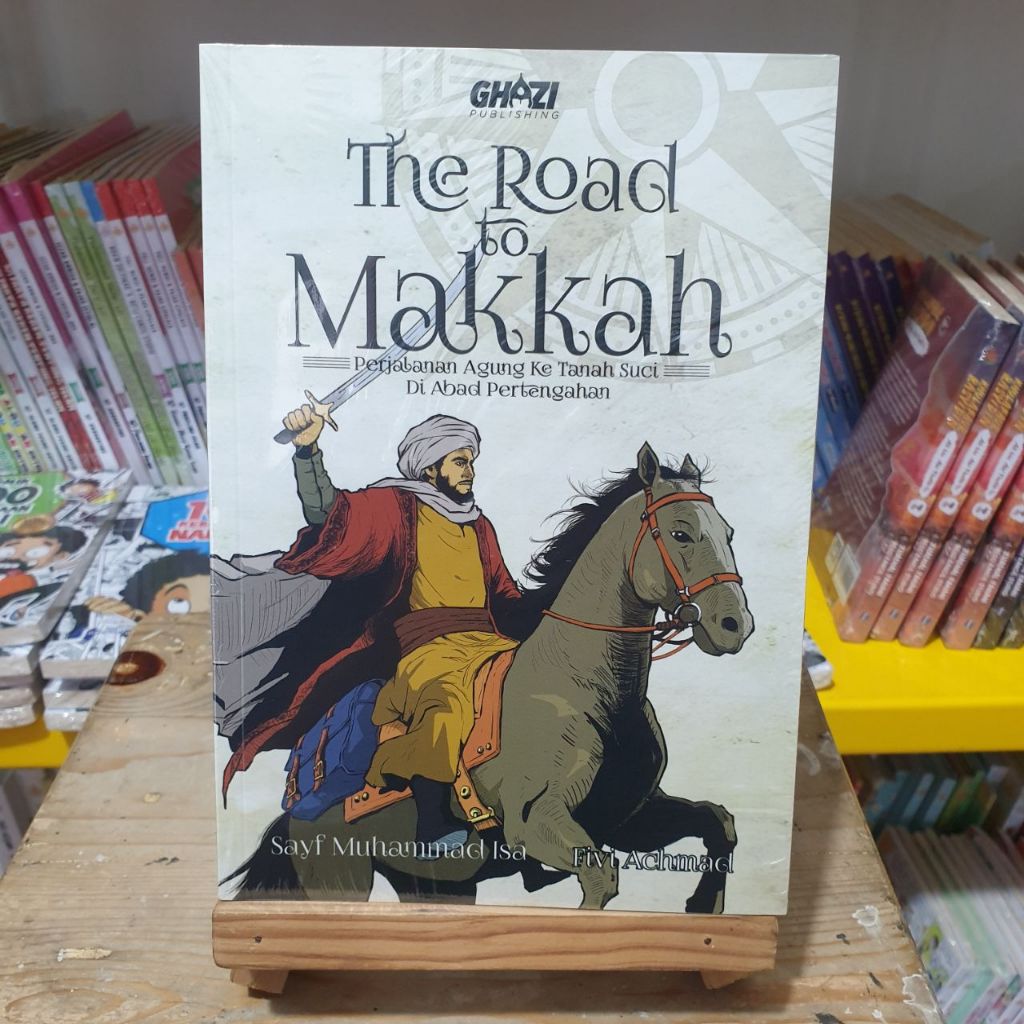 Komik The Road to Makkah Perjalanan Agung  ke Tanah Suci di abad Pertengahan karya Sayf Muhammad Isa