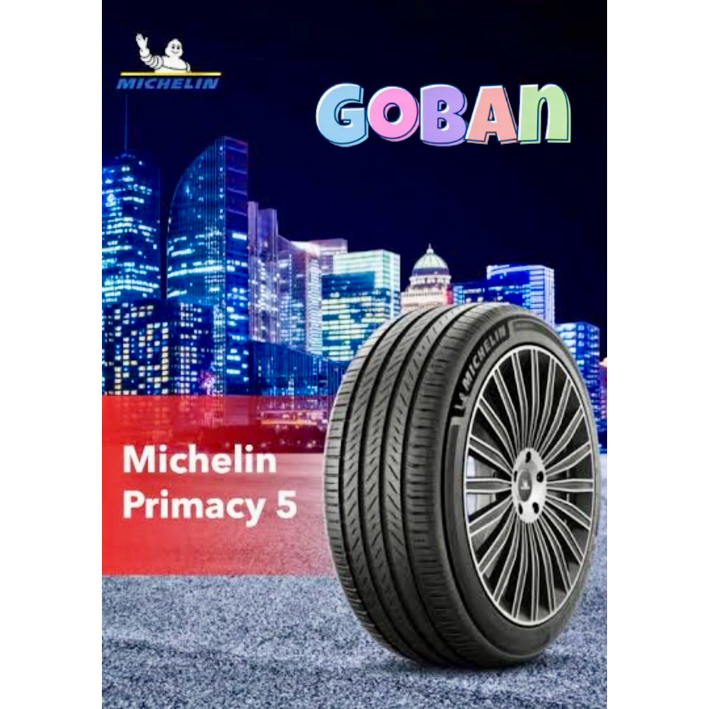 Ban mobil 215/60 r17 Michelin Primacy 5 ukuran 215 60 17 size 215/60r17 Primacy5