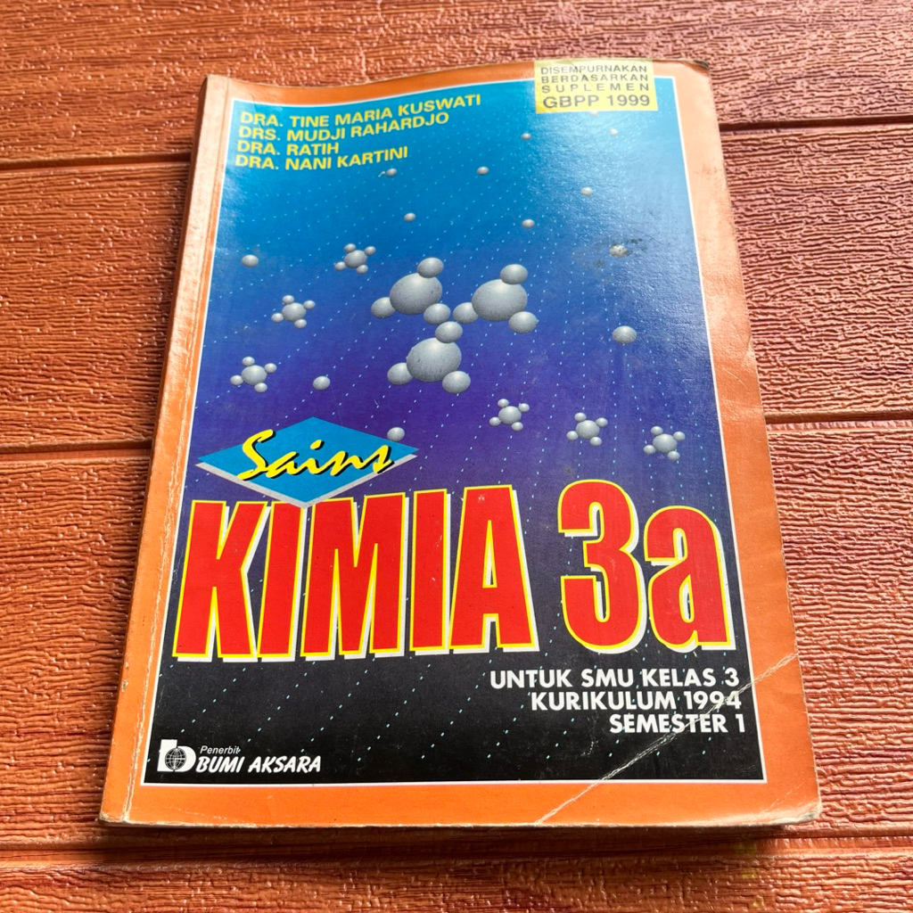Buku Sains kimia 3a untuk SMU Kelas 3 Kurikulum 1994 Semester 1 (Dra. Tine Maria Kuswati | Drs. Mudj