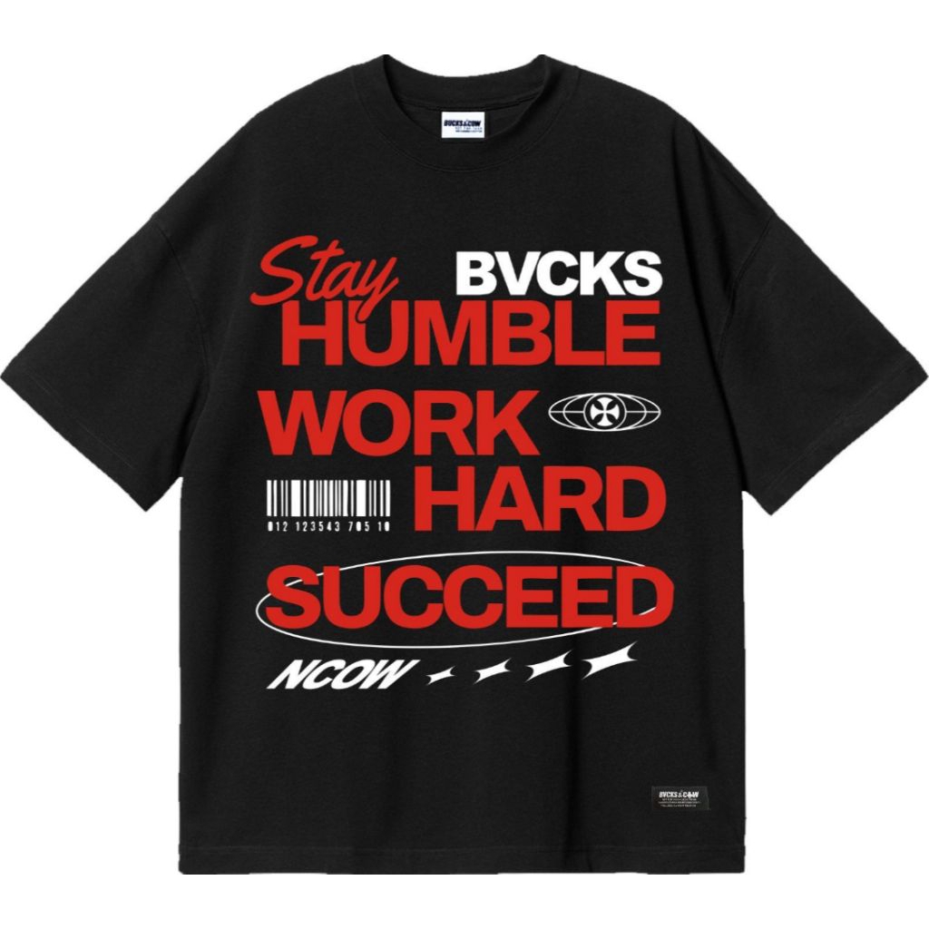 T-SHIRT BUCKSANDCOW OVERSIZE - STAY HUMBLE /KAOS DISTRO BUCKS & COW