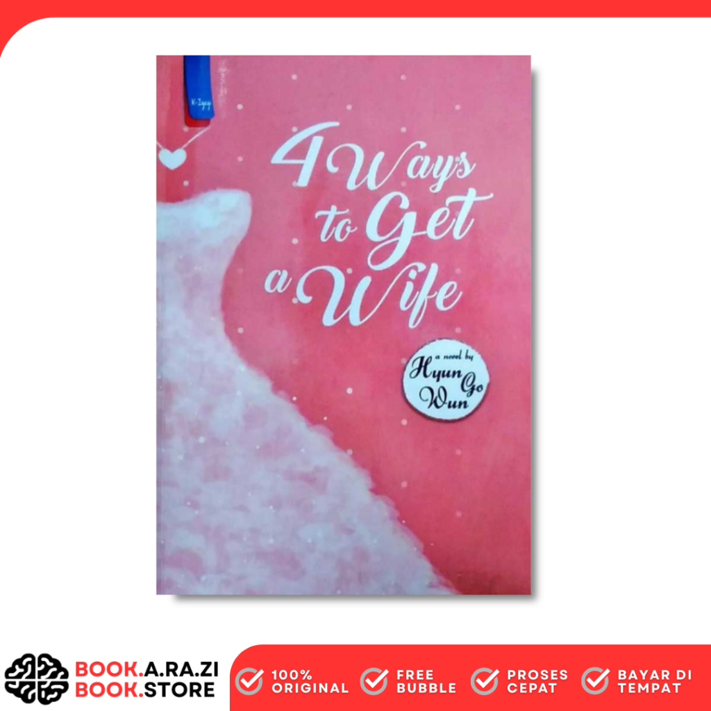 Novel 4 Ways To Get A Wife karya Hyun Go Wun - Penerbit Haru | Fiksi Romance | Literatur Korea