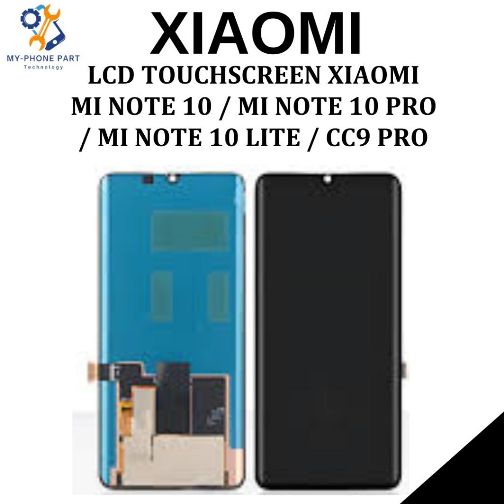 LCD TOUCHSCREEN XIAOMI MI NOTE 10 / MI NOTE 10 PRO / MI NOTE 10 LITE / CC9 PRO