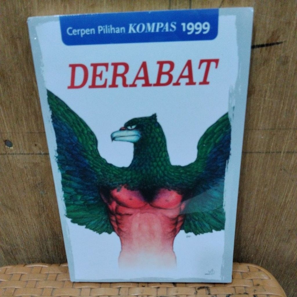 BUKU BARU ORIGINAL SEGEL/DERABAT(Cerpen Pilihan KOMPAS 1999
