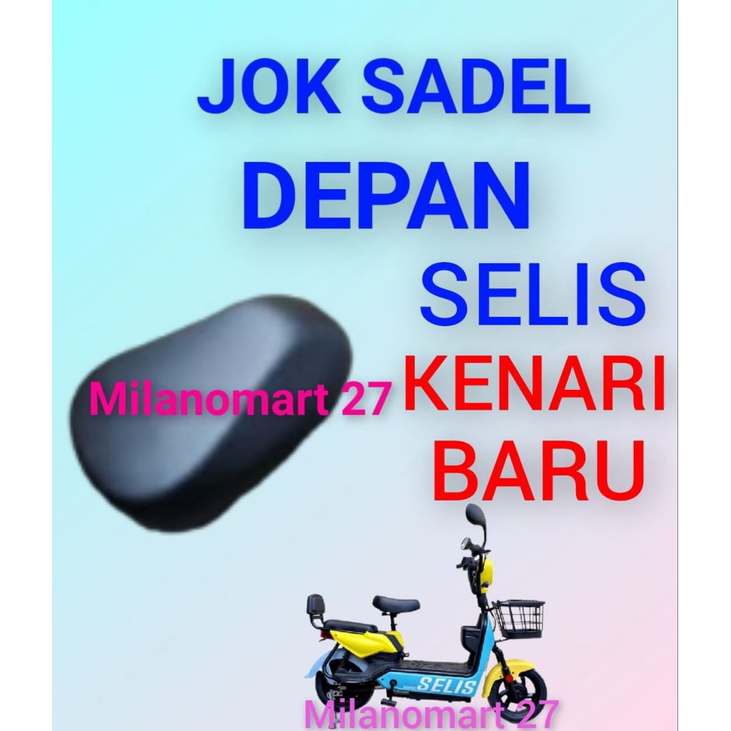 jok sadel depan sepeda listrik selis kenari baru jok sadle depan sepeda listrik selis kenari baru