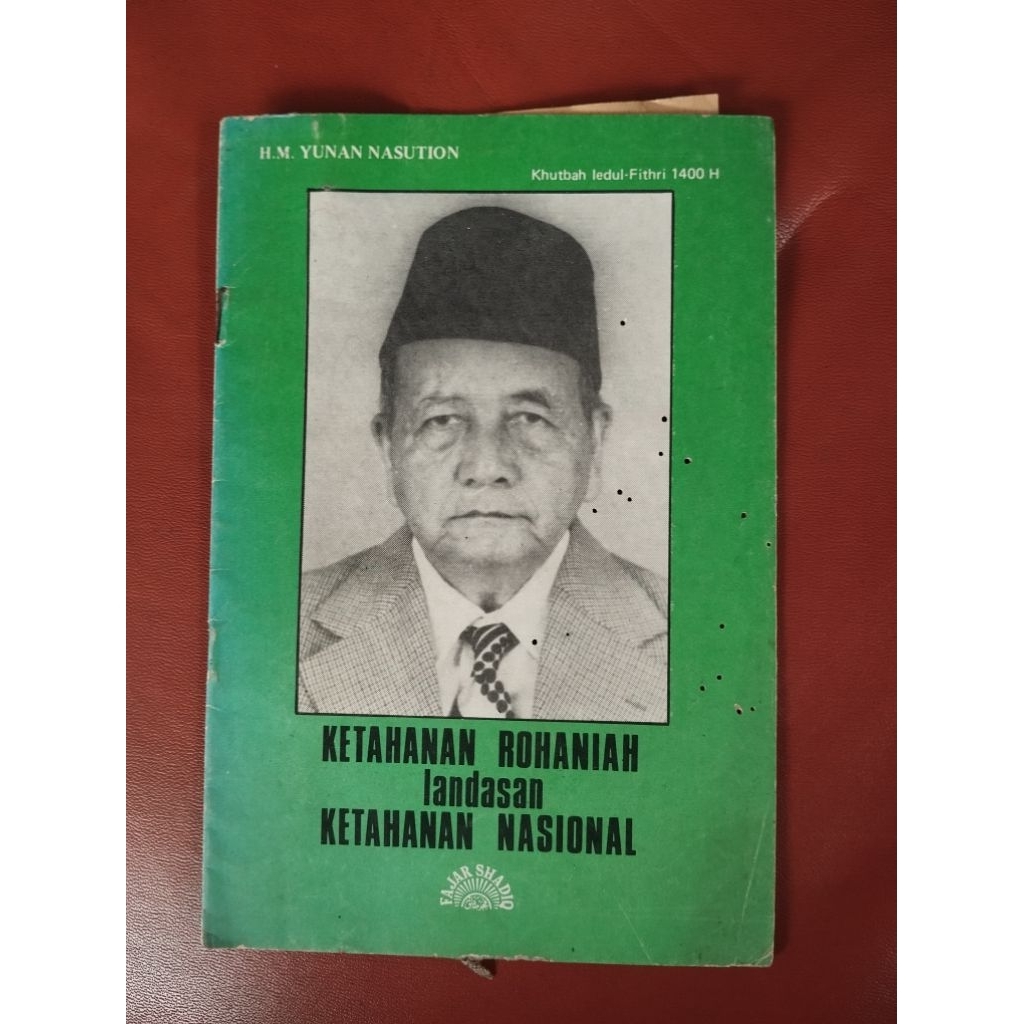 Buku ketahanan rohaniah landasan ketahanan nasional oleh H.M Yunan Nasution