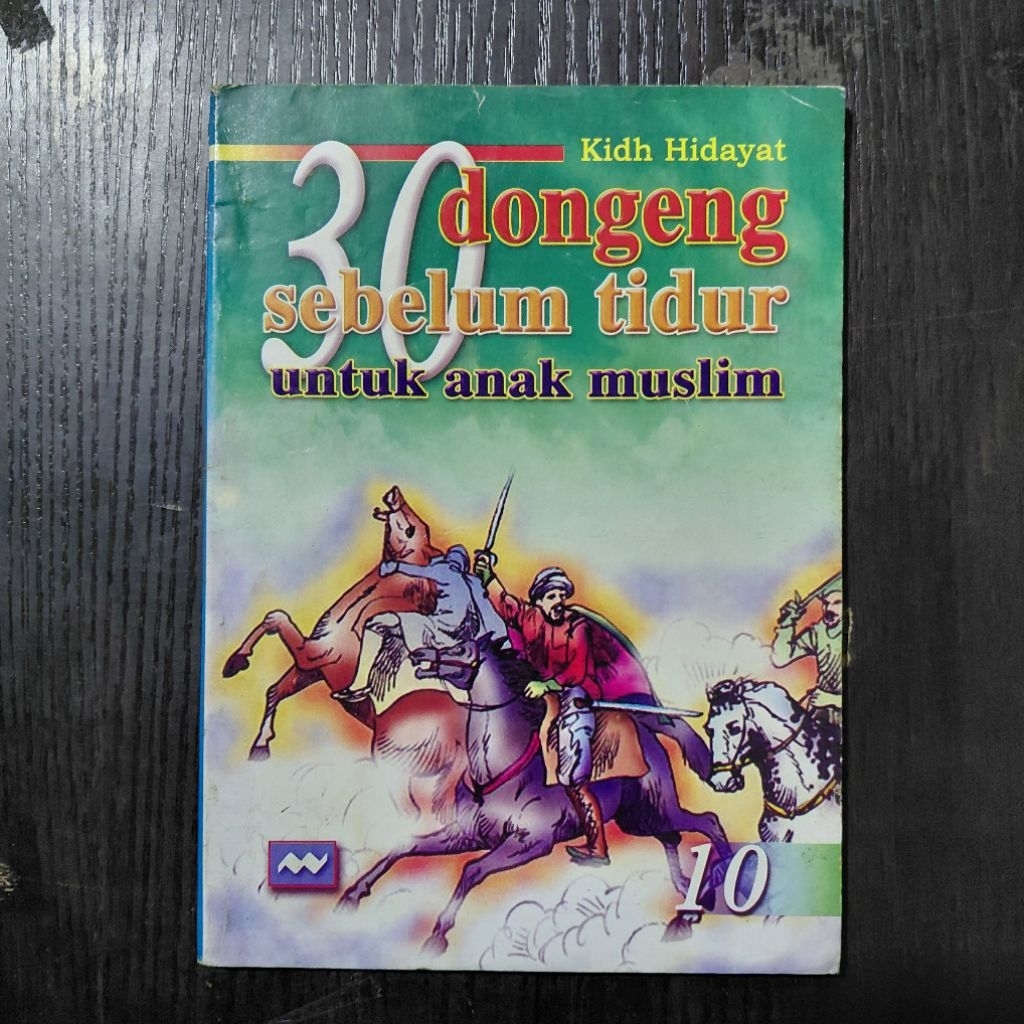 Buku 30 Dongeng Sebelum Tidur untuk Anak Muslim – Kidh Hidayat