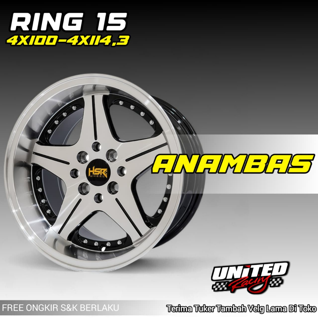 Velg Mobil Celong Ring 15 HSR ANAMBAS Lebar 7/8,5 Pcd 4x100-4x114,3 Avanza Kijang Brio R15