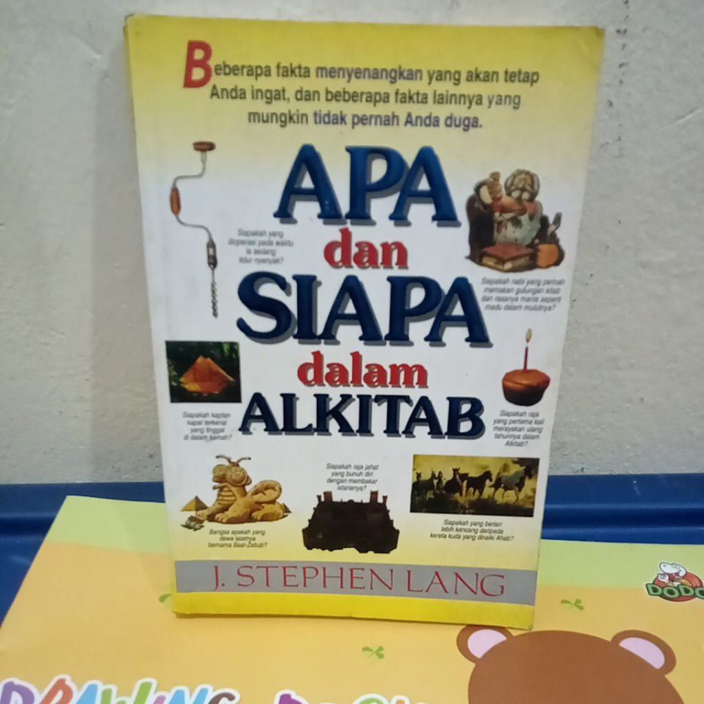 Buku Oryginal,Apa dan Siapa dalam Alkitab oleh J.Stephen Lang