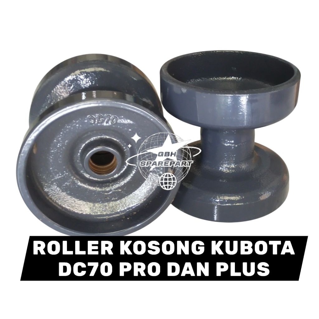 ROLLER KOSONG KUBOTA DC70 PLUS DAN PRO