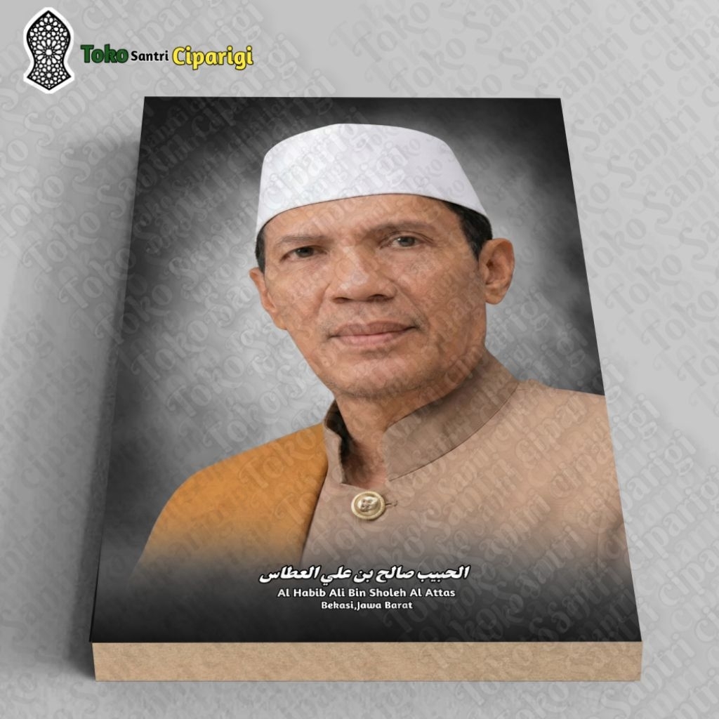 Foto Habib Ali Bin Sholeh Al Attas bingkai foto ulama dan habaib kumpulan ulama foto habib
