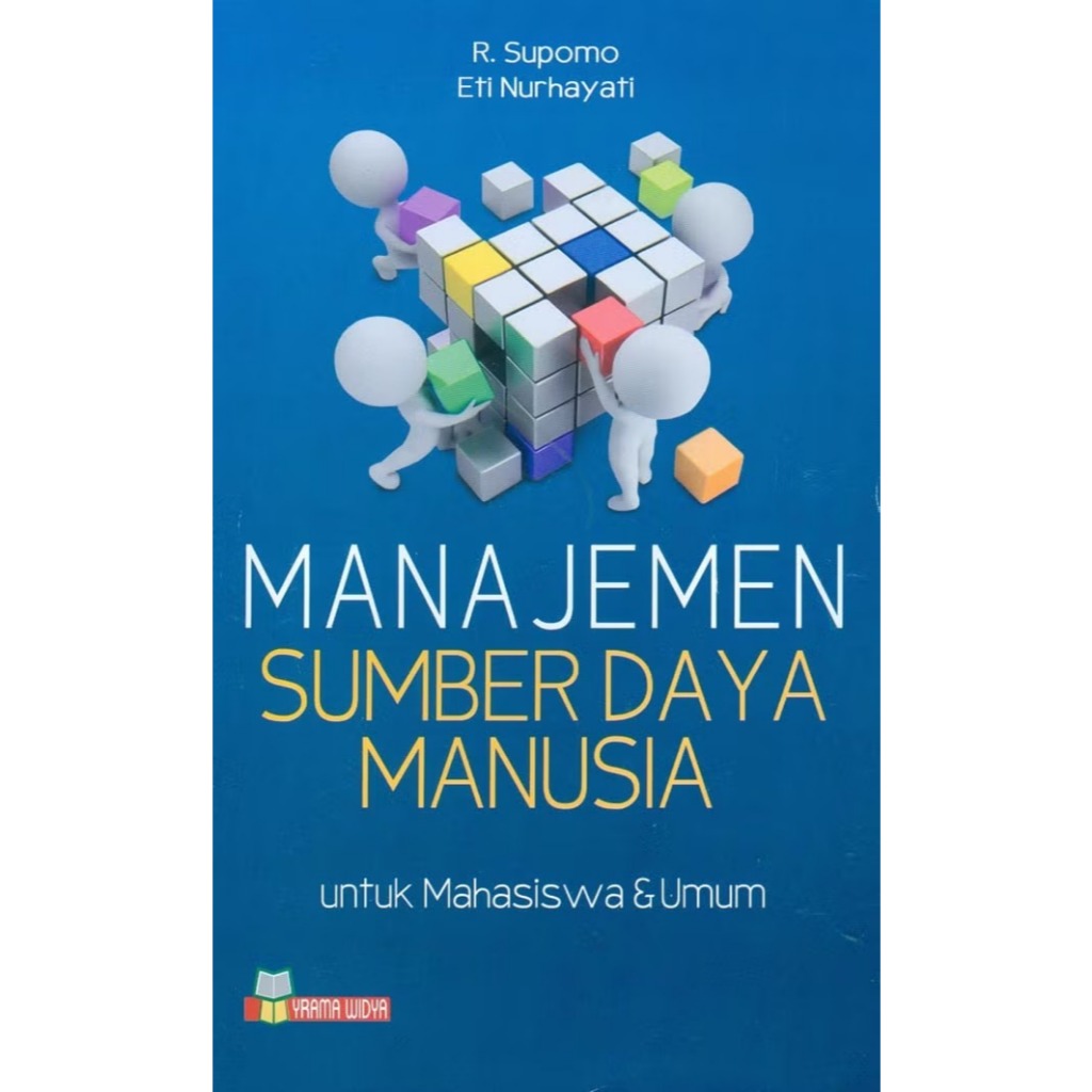 BUKU MANAJEMEN SUMBER DAYA MANUSIA UNTUK MAHASISWA DAN UMUM