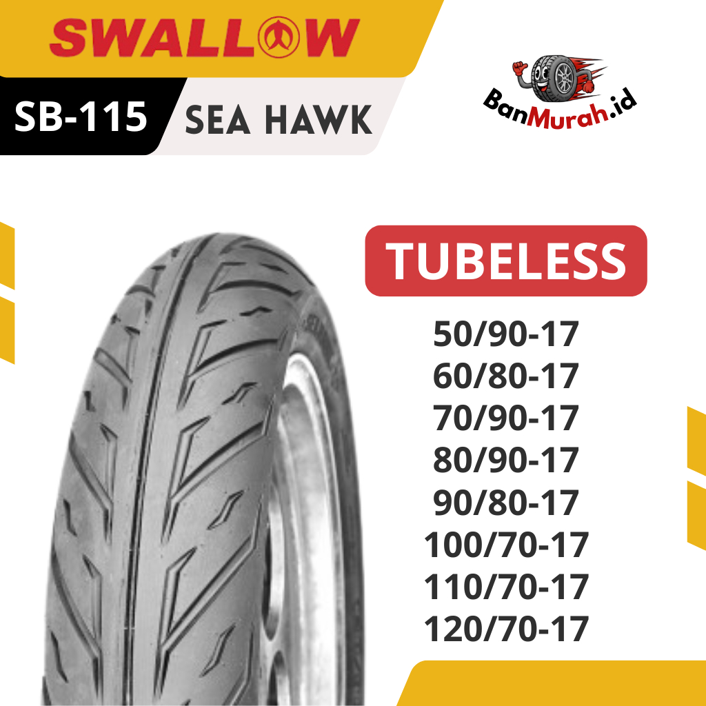 Ban Luar Motor Swallow SB-115 SEA HAWK Ukuran 50/90 60/80 70/90 80/90 90/80 100/70 110/70 120/70 Rin