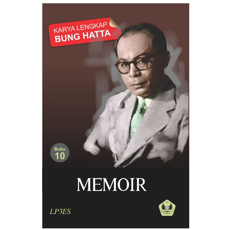 Karya Lengkap Bung Hatta 10 Memoir - Mohammad Hatta - LP3ES