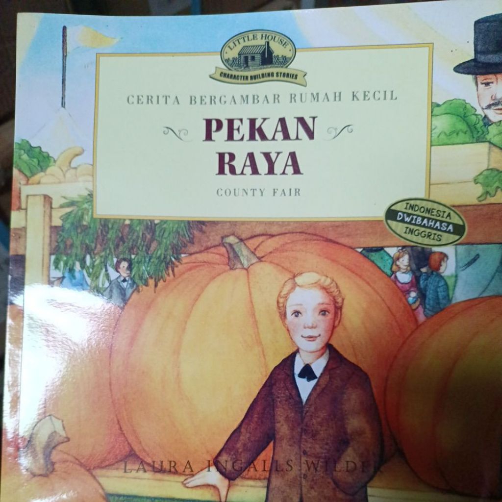 Buku Cerita bergambar Rumah Kecil Pekan Raya (Dwibahasa Indonesia-Inggris)