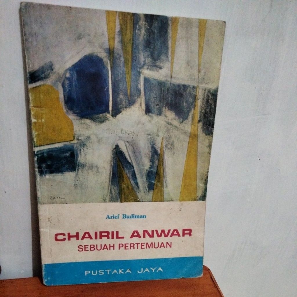 Chairil Anwar Sebuah Pertemuan Arief Budiman