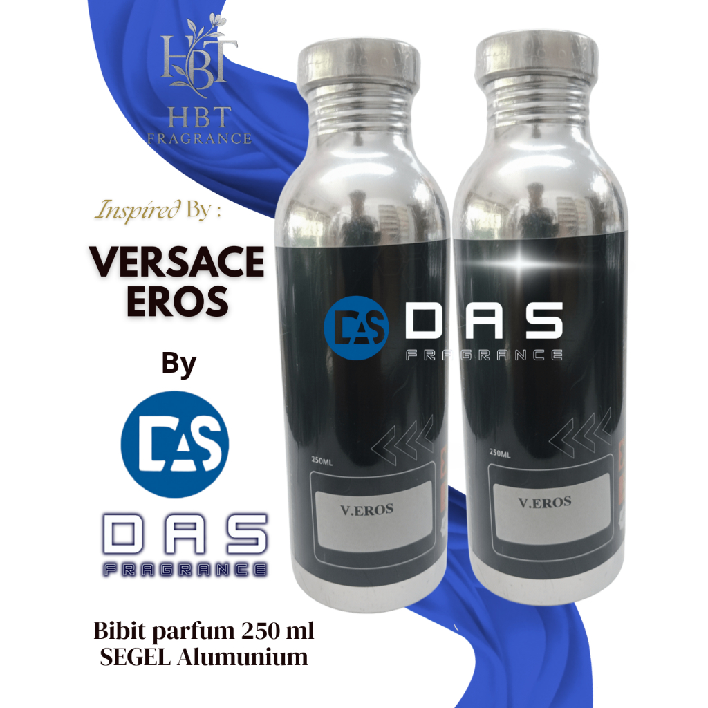 DAS fragrance bibit parfum Versace eros 250 ml segel alumunium pabrik / parfum pria tahan lama non a