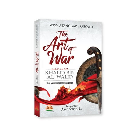 Buku The Art Of War Khalid bin Walid Seni Memenangkan Peperangan