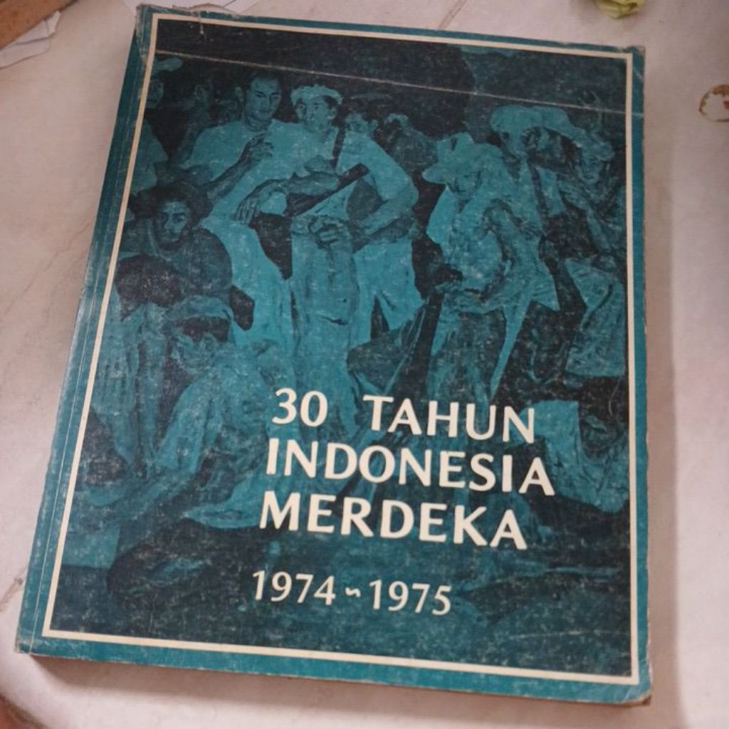 BUKU 30 TAHUN INDONESIA MERDEKA
