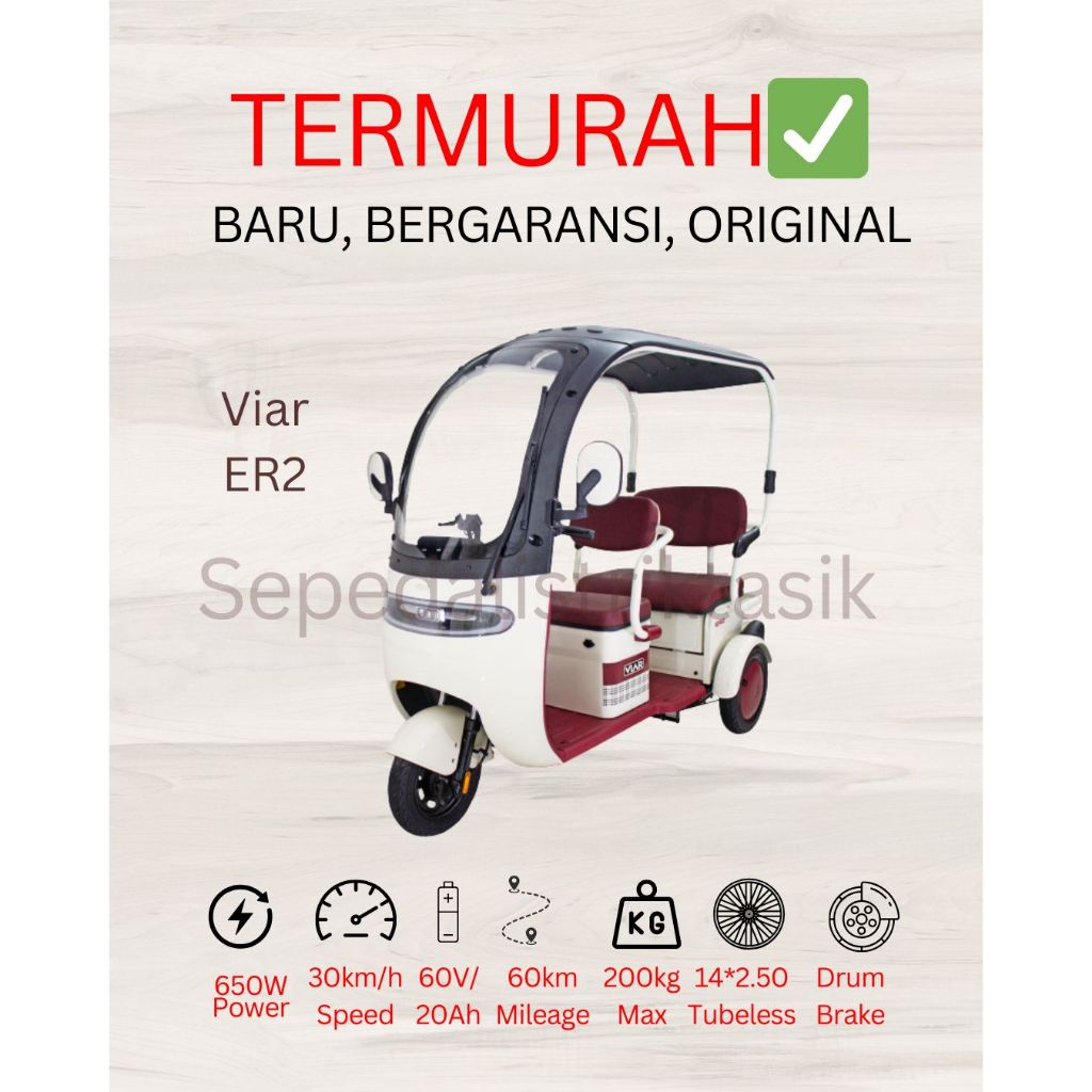 SEPEDA LISTRIK VIAR RODA TIGA ER2,TERMURAH,BARU,DAN BERGARANSI