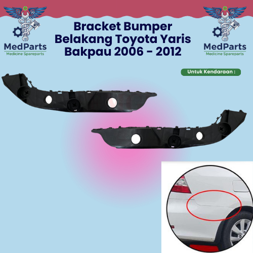 Braket Bracket Breket Bumper Bemper Belakang Toyota Yaris Bakpau  Baru Import 2006 2007 2008 2009 20