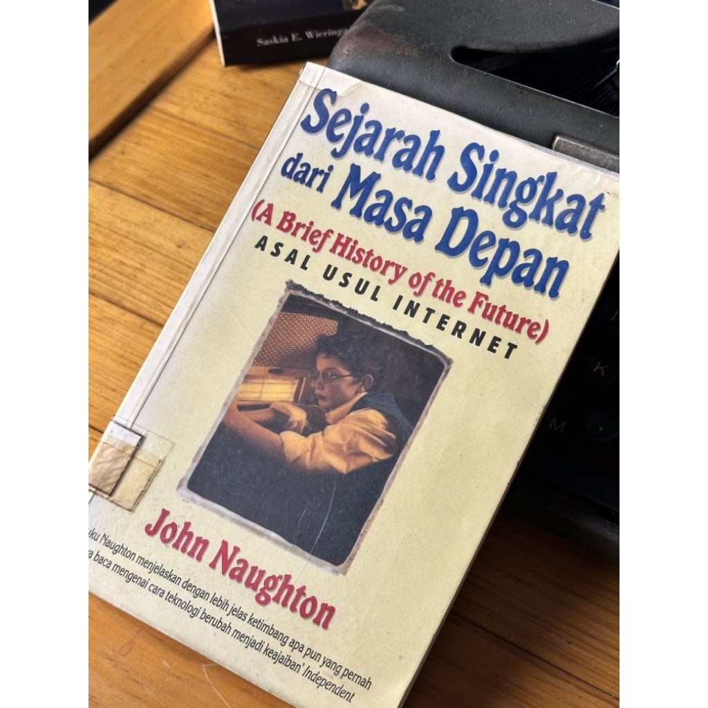 Buku Sejarah Singkat Dari Masa Depan - John Naughton