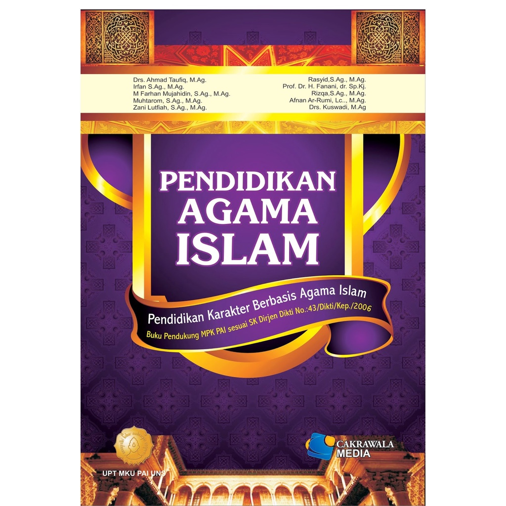 PENDIDIKAN AGAMA ISLAM Pendidikan Karakter Berbasis Agama Islam Drs.Ahmad Taufiq MAg Cakrawala Media