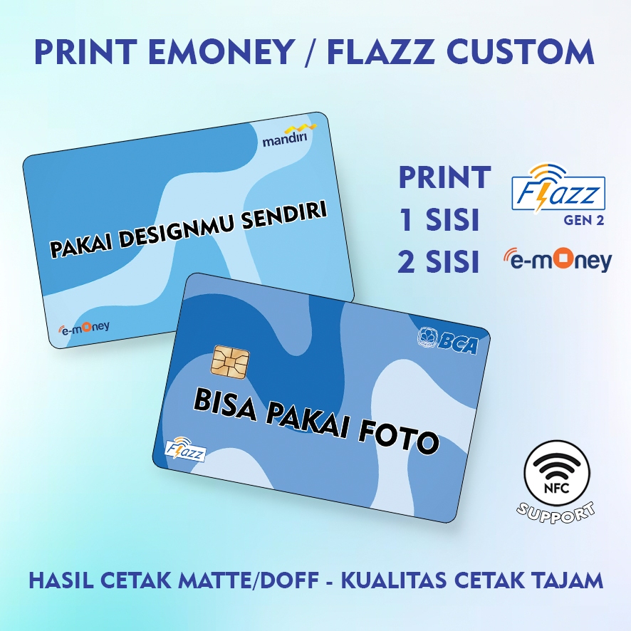 Custom ID Card Emoney / Flazz Gen 2 - Kartu E-toll Mandiri / BCA